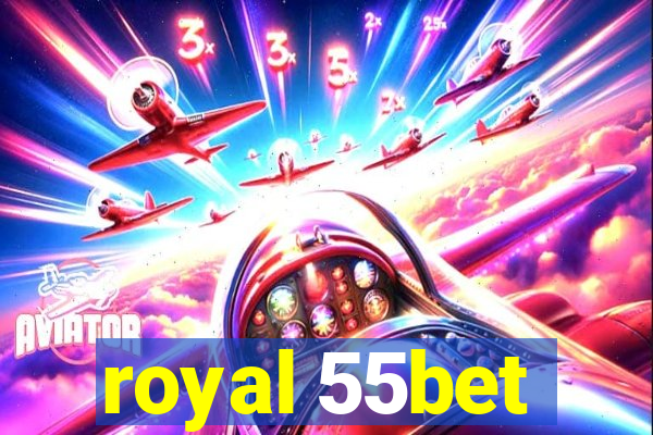 royal 55bet